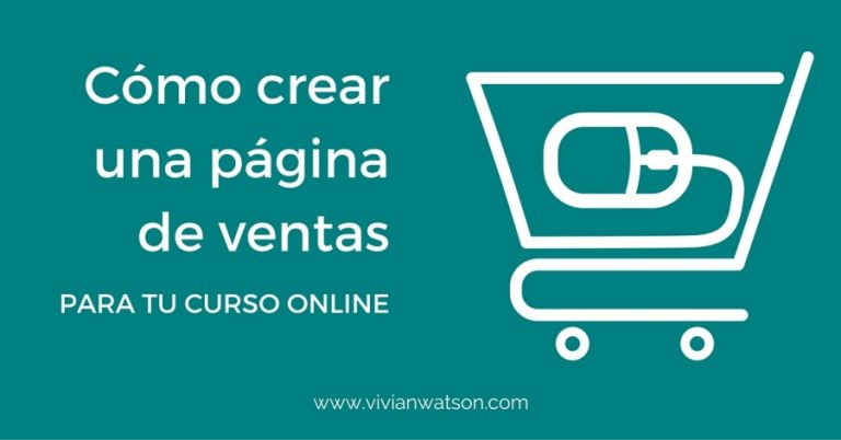 Paso A Paso Para Crear Una P Gina De Ventas Exitosa Vivian Watson