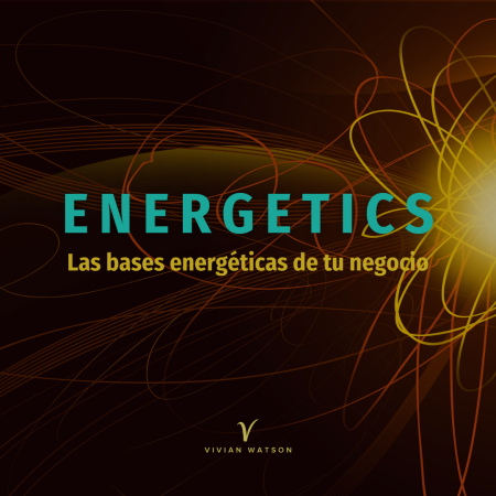 ENERGETICS Energetics
